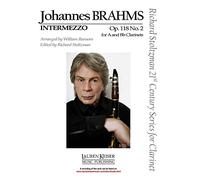 Intermezzo, Op. 118, No. 2: Clarinet in a or B-Flat and Piano Richard Stoltzman 21st Century Series for Clarinet