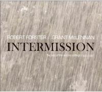 Intermission by Forster, Robert, Mclennan, Grant (2007) Audio CD