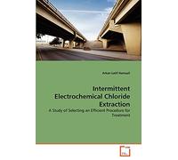 Intermittent Electrochemical Chloride Extraction: A Study of Selecting an Efficient Procedure for Treatment