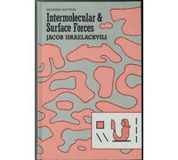 Intermolecular and Surface Forces: with Applications to Colloidal and Biological Systems (Colloid Science S.)