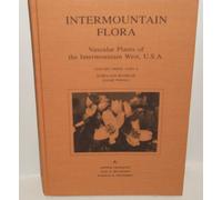 Intermountain Flora: Vascular Plants of the Intermountain West, U.S.A. : Asterales (005)