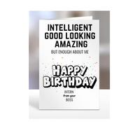 Intern Birthday Card for Boss, Intelligent, Good Looking, Amazing, Hilarious, Humourous, Funny, Silly, Joke, Gift, Presents for Men, Women, A5-272b_101