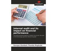 Internal audit and its impact on financial performance: and administrative aspects of health structures: the case of the Kamango general referral hospital