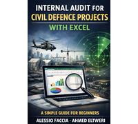 Internal Audit for Civil Defence Projects with Excel: A Simple Guide for Beginners