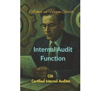Internal Audit Function: CIA Certified Internal Auditor