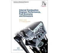 Internal Combustion Engines: Performance, Fuel Economy and Emissions