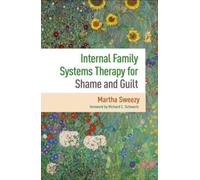 Internal Family Systems Therapy for Shame and Guilt