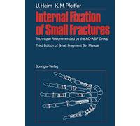 Internal Fixation of Small Fractures: Technique Recommended by the AO-ASIF Group