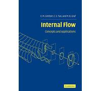 Internal Flow: Concepts and Applications: 3 (Cambridge Engine Technology Series, Series Number 3)