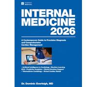 Internal Medicine 2026: A Contemporary Guide to Precision Diagnosis and Comprehensive Cardiac Management