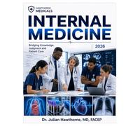 INTERNAL MEDICINE 2026: Bridging Knowledge, Judgment, and Patient Care