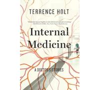 Internal Medicine - A Doctor`s Stories