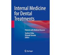 Internal Medicine for Dental Treatments: Patients with Medical Diseases