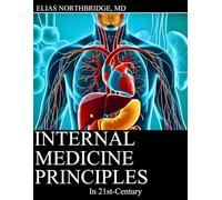 Internal Medicine Principles in 21st-Century