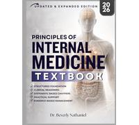 INTERNAL MEDICINE TEXTBOOK: A Practical Guide to Building Clinical Confidence, Strengthening Diagnostic Reasoning and Managing Adult Disease with Case-Based Learning, Key Points, and Executive Summary