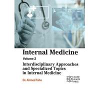 Internal Medicine, Volume 2: Interdisciplinary Approaches and Specialized Topics in Internal Medicine