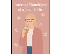 Internal Monologue of a Jewish Girl