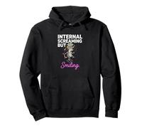 Internal Screaming But Smiling Anxiety Humor Saying Pullover Hoodie