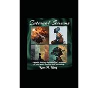 Internal Seasons: A poetic journey weathering strength, surrender, and spirit