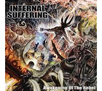 Internal Suffering - Awakening Of The Rebel