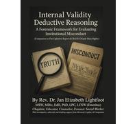 Internal Validity Deductive Reasoning (IVDR): A Forensic Framework for Evaluating Institutional Misconduct