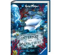 Internat der bosen Tiere, Band 2: Die Falle, Mayer, Vath 9783473408474 New.