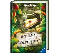 Internat der bösen Tiere, Band 3: Die Reise
