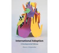 International Adoption : A Developmental Pathway