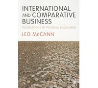 International and Comparative Business: Foundations of Political Economies