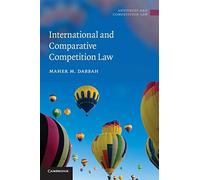 International and Comparative Competition Law (Antitrust and Competition Law)