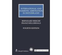 International and Domestic Arbitration in Switzerland