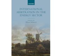 International Arbitration in the Energy Sector – Oxford University Press
