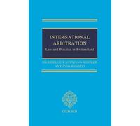 International Arbitration: Law and Practice in Switzerland