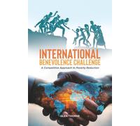 International Benevolence Challenge: A Competitive Approach to Poverty Reduction