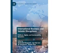 International Business and Seismic Disruptions: Political, Digital, and Sustainability Dynamics (The Academy of International Business)