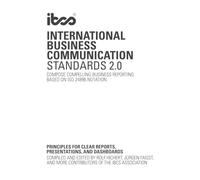 International Business Communication Standards (IBCS Version 2.0): Compose compelling business reporting based on ISO 24896 notation
