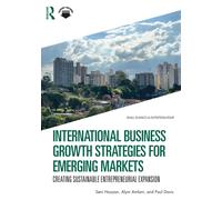 International Business Growth Strategies for Emerging Markets : Creating Sustainable Entrepreneurial Expansion