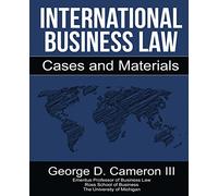 International Business Law: Cases and Materials