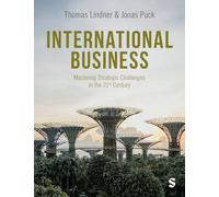 International Business: Mastering Strategic Challenges in the 21st Century