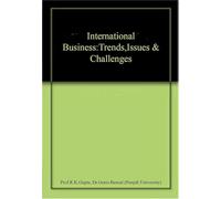 International Business:Trends,Issues & Challenges
