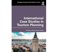 International Case Studies in Tourism Planning (Routledge International Case Studies in Tourism)