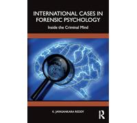 International Cases in Forensic Psychology – Inside the Criminal Mind – Routledge