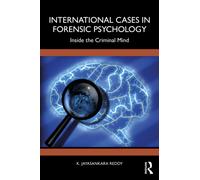 International Cases in Forensic Psychology : Inside the Criminal Mind