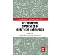 International Challenges in Investment Arbitration (Routledge Research in International Economic Law)