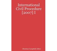 International Civil Procedure [2007] I: 1
