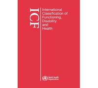International Classification of Functioning, Disability and Health (ICF): Large Print Format for the Visually Impaired 1 Lrg Edition by World Health Organization (2008) Paperback