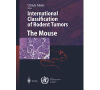 International Classification of Rodent Tumors. The Mouse