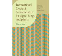International Code of Nomenclature for algae, fungi, and plants (Madrid Code): 2025 Edition, Madrid Code (Regnum Vegetabile)