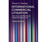 International Commercial Litigation : Text, Cases and Materials on Private International Law
