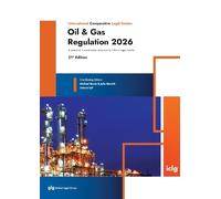 International Comparative Legal Guide - Oil & Gas Regulation 2026: 21